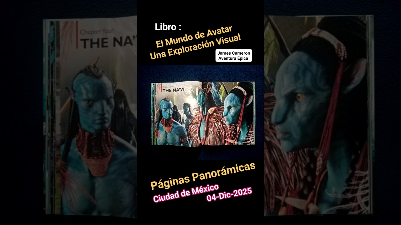 Libro The World of AVATAR a Visual Exploración, James Cameron Epic Adventure, Ciudad de México...🇲🇽🤓