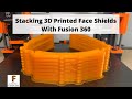 Stacking 3D Printed Face Shields in Fusion 360