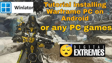 Tutorial installing Warframe or any PC games on Android | Winlator