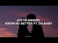 Justin Bieber | Know No Better ft. Da Baby (Traducida al español)