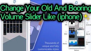 Volume Styles-Customize Your Volume Panel Slider | Android Customization screenshot 5