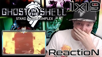 Ghost In The Shell Stand Alone Complex: Season 1 - Episode 19 REACTION "Captivated"