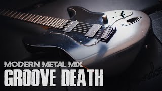 Modern Groove Death Metal Mix