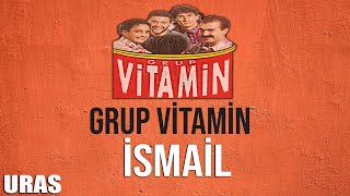 Grup Vitamin - İsmail (Official Lyric Video) Resimi