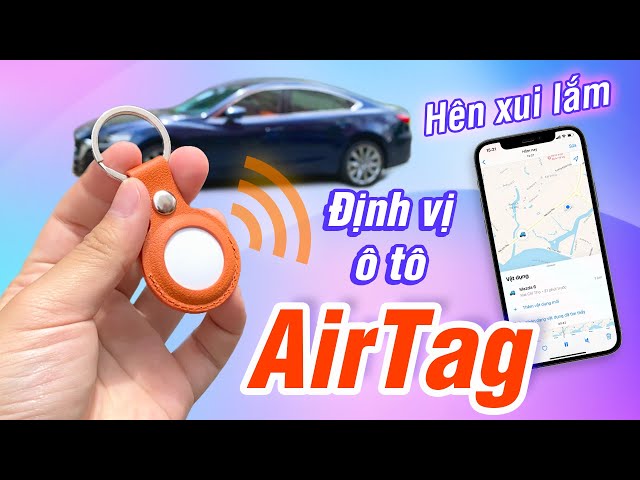 Dùng AirTag làm tracker cho xe hơi được không?