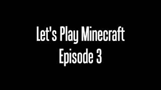 lets play minecraft 3 teaser