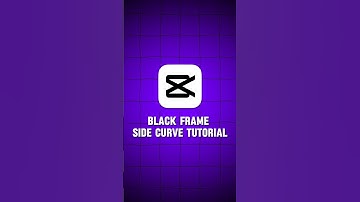 Black Frame Side Curve Tutorial In Capcut #capcuttutorial #videoediting #ytshorts