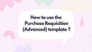 Purchase Requisition Process (Advanced) Template