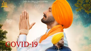Vignette de la vidéo "Covid-19| (Official Music Audio) | Ammy Sandhu | Jay Johal |  Shabad 2020 | Jass Records Devotional"