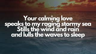 Calming Love - Minus One with Lyrics (Piano Accompaniment) Update