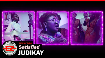 Judikay - Satisfied (Official Video)