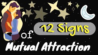 Signs of Mutual Attraction between a Man and a Woman