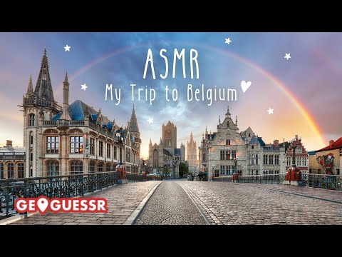 My trip to Belgium • ASMR GeoGuessr