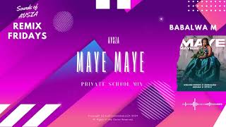 Kelvin Momo U0026 Babalwa M  Maye Maye Ft Azana U0026 Stixx avsza Remix  Remix Fridays By Avsza