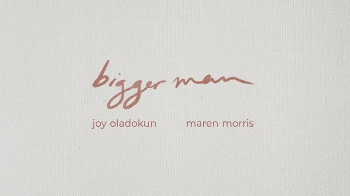 Joy Oladokun with Maren Morris - Bigger Man (Lyric...
