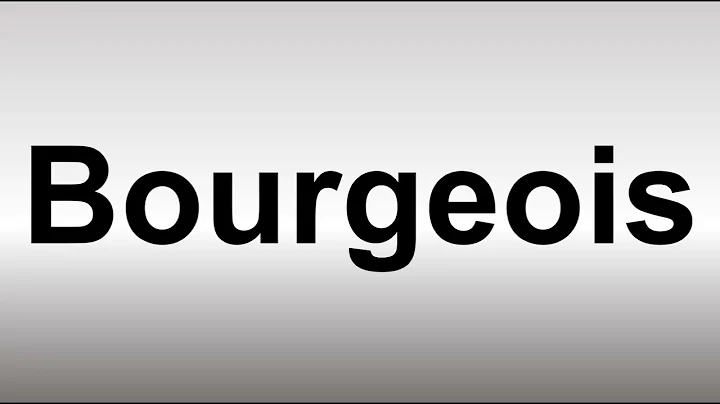 How to Pronounce Bourgeois