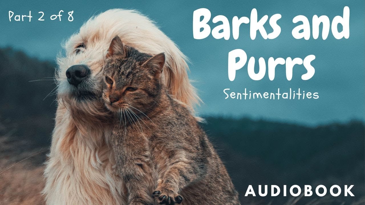 Barks and Purrs - Part 2 - Audiobook