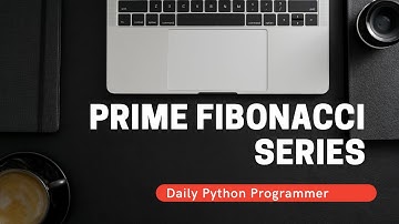 Python Fibonacci Prime Number Series Program
