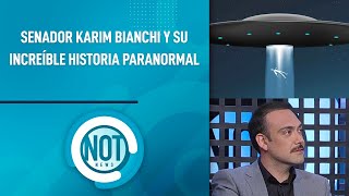 &quot;Fui abducido por los OVNIS&quot;, Senador Karim Bianchi y su experiencia PARANORMAL | Not News