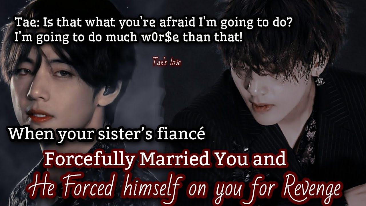 Your dad's rival, a Mafia king, married you forcefully to take revenge on you after you helped his -