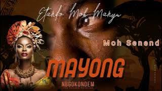 ETANDO MOH MANYU - MAYONG