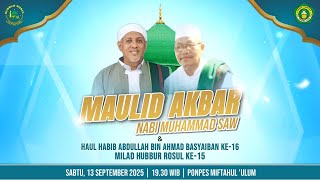 LIVE Maulid Akbar Nabi Muhammad SAW & Haul Habib Abdullah Basyaiban Ke-16 | Rajasinga, 13 Sept 2025
