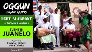 Yoruba Oggun - Echú Alabbony en Juanelo