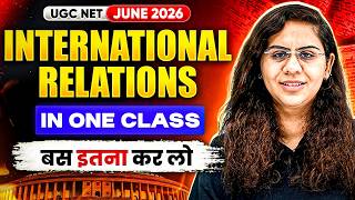 UGC NET Political science Marathon | UGC NET Political science International Relations in One Class