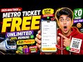Free Metro Ticket Trick 😱 Unlimited ₹0 Fare | 2025 New