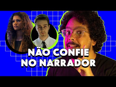 Vídeo: Qual narrador é sempre confiável?