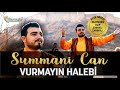 Summani can official clip 2020  vurmayin haleb