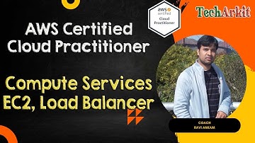 AWS Cloud Compute | Tech Arkit | #aws #arkit | Cloud Practitioner