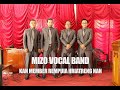 TLANG THAWVENGAH - 'MIZO VOCAL BAND'