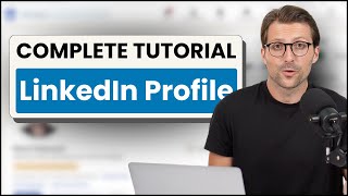 Create The Best LinkedIn Profile in 2024