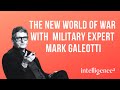 Adapting to The New World of War, with Military Expert Mark Galeotti