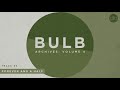 Bulb  forever and a half official audio