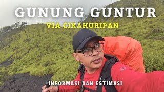 GUNUNG GUNTUR Via Cikahuripan - Informasi dan Estimasi (GPS Track)