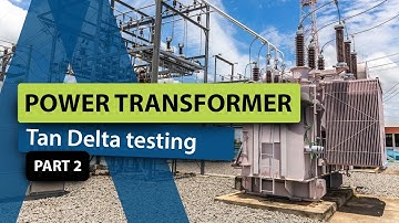 Power trasformer Tan Delta testing with STS 5000 - PART 2/3
