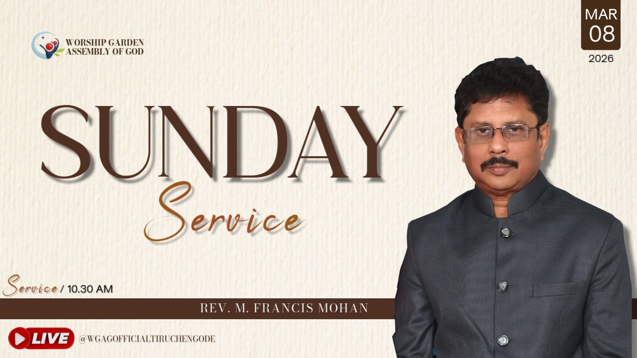 🔴🅻🅸🆅🅴 WGAG CHURCH || SUNDAY SERVICE || 08 MARCH 2026 || Msg by REV. M. FRANCIS MOHAN