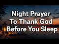 Lord, Thank You for This Day | A Bedtime Prayer of Gratitude and Peaceful Rest