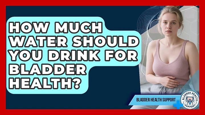 How Much Water Should You Drink For Bladder Health? - Bladder Health Support