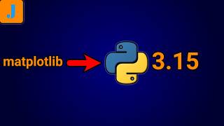 Full How To Install matplotlib in Python 3.15 Update