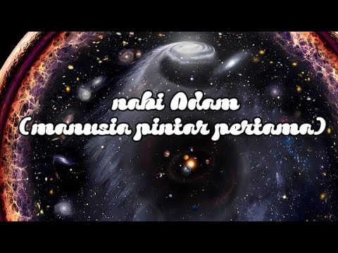 Nabi Adam (manusia pintar pertama) #sanghyangadhama #eva #daritanah #sejarah #lagu #kasihilahi 