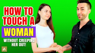 10 Easy Ways To Touch A Girl While Flirting