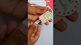 Teacher's Day Gift Ideas Matchbox Gift Craft 🤩💖 #shorts #youtubeshorts #viral