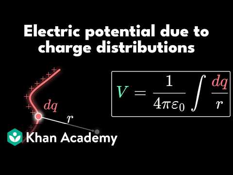 Electric potential of charge distributions | AP Physics | Khan Academy