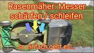 Rasenmäher: Messer schleifen & schärfen  so einfach geht es,  Anleitung/Tutorial in deutsch