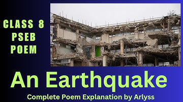 An Earthquake | Poem Explanation | My English Companion | PSEB material | Board exam March 2024