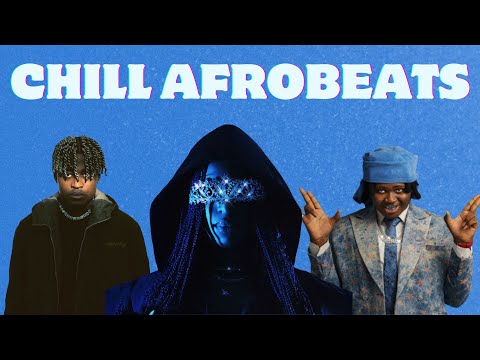 Afrobeats mix 2024 | Chill mix | Qing Madi | Fave | Ckay