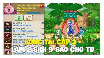 Ngọc Rồng Online - Nâng Cấp Bông Tai cấp 3 Cho Trái Đất 2 SKH 9 Sao